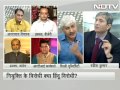 Prime Time Protesting against government's decisions is anti-Hindu