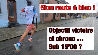 5 KM ROUTE  DE QUIEVRAIN, OBJECTIF VICTOIRE ET CHRONO  ?!