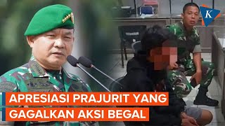 KSAD Apresiasi Keberanian 2 Anggota TNI AD Gagalkan Aksi Begal