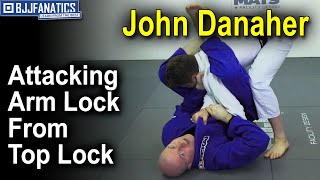 Attacking Arm Lock From Top Lock Position by John Danaher