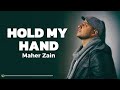 Maher Zain - Hold My Hand | Lyrics Music Video