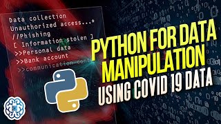 Pandas for Data Manipulation Using COVID-19 Data