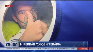 Radar - Hiperbár oxigén terápia (2022-05-26) - HÍR TV