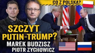 Mocarstwa dzielą świat. Czy Trump dogada się z Putinem? — Marek Budzisz i Piotr Zychowicz