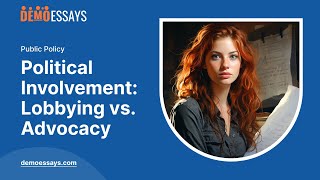 Political Involvement: Lobbying vs. Advocacy - Essay Example