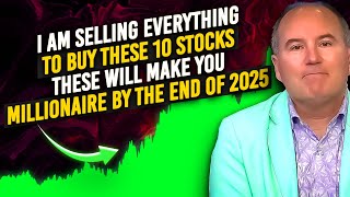 Dan Ives' Bold Prediction- You Just Need These 10 Stocks \u0026 Retire As Millionaire In 2026, Get In Now