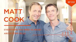 Matt Cook: Everything You Need To Know About Stem Cells #512 - full episode, audio only