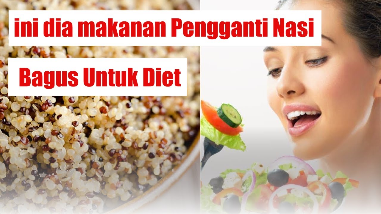 MAKANAN PENGGANTI NASI UNTUK PROGRAM DIET | OBAT SEHAT ALAMI - YouTube