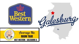 Galesburg IL Best Western ROOM TOUR