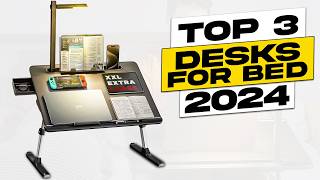 Top 3 BEST Desk for Bed