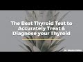 The Best Thyroid Test to Accurately Treat & Diagnose your Thyroid