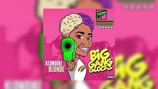 Klondike Blonde - Big Gang Glocks (Official Audio)