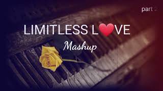 LIMITLESS love mashup |bollywood mashup 2022|slow and reverb|