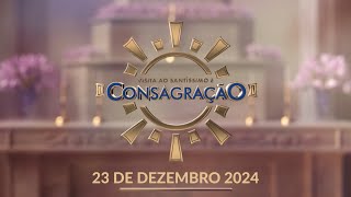 Visita ao Santíssimo e Consagração 15h 23/12/2024