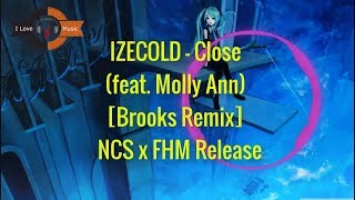 IZECOLD - Close (feat. Molly Ann) | Best of electro | Free Music