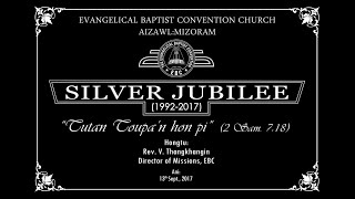 EBCC Aizawl, Dinthar - Silver Jubilee Worship Service