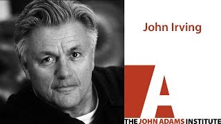 John Irving  - The John Adams Institute