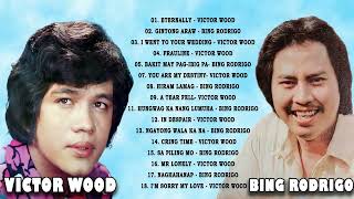 BING RODRIGO VICTOR WOOD Greatest Hits 2021 Opm Nonstop Classic Love Songs Of All Time