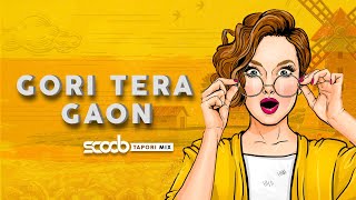 Gori Tera Gaon (Tapori Mix) - DJ Scoob