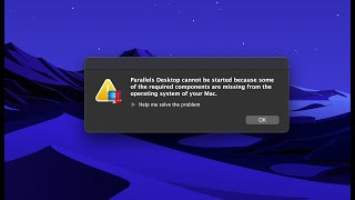 How To Fix Parallels Desktop cannot be started because some required components are missing Big Sur