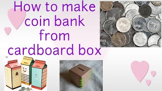 How to make coin bank from cardboard box || How to make piggy bank from cardboard box