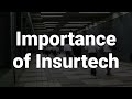 overview of insurtech u0026 its impact on the insurance industry