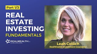 Fundamentals of Real Estate Investing [Part 1 of 3]