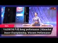 VAIDEYHI ने दी Swag performance | Himachal Dance Championship, Winners Performance