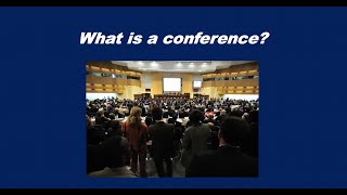 What is a conference?