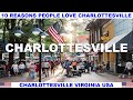 10 REASONS WHY PEOPLE LOVE CHARLOTTESVILLE VIRGINIA USA