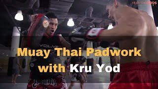 Advanced Muay Thai Padwork: Hitting Thai Pads with World Champion Trainer Yod