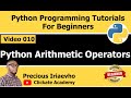 010 - Python Arithmetic Operators | Python Tutorial for Beginners Full Course