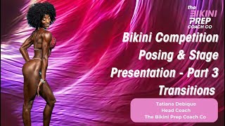 Bikini Competition Posing \u0026 Stage Presentation Part 3: Transitions