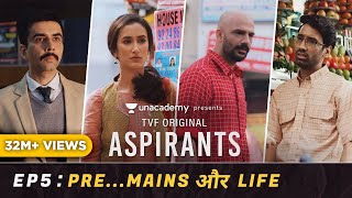 TVF's Aspirants | S01 E05 | Pre... Mains Aur Life | Season Finale