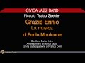 Ennio Morricone's Music - Civica Jazz Band (La musica di Ennio Morricone) | Jazz al Piccolo Teatro