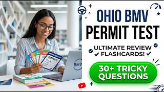 Ohio BMV Permit Test 2026 | Full Review & Flashcards to Pass the First Time