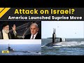 Israel Iran War Update: US Announces Submarine Move To Middle East Amid Israel-Iran Tensions