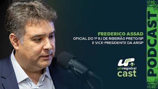 UniregistralCast #07 | Frederico Assad