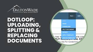 Dotloop | Uploading, Splitting & Replacing Documents