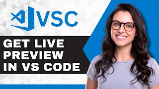 How to Get a Live HTML Preview in VSC | Visual Studio Code Tutorial (2025)
