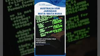 Anggotanya Menyamar sebagai Diplomat, Jaringan Mata-mata Terlatih Rusia Diam-diam Diusir Australia