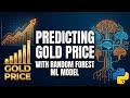 Predicting Gold Price With Random Forest Regressor in Python | Machine Learning Project #python
