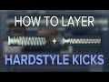 How to Layer HARDSTYLE KICKS | Make Your Own Hardstyle Kick 😱