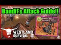 Everything About The Bandits attack and how to defend!!  | Westland Survival  