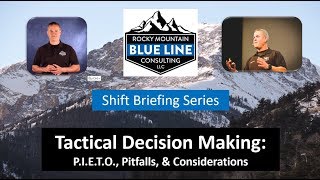 RMBLC Shift Briefing Series: Tactical Decision Making