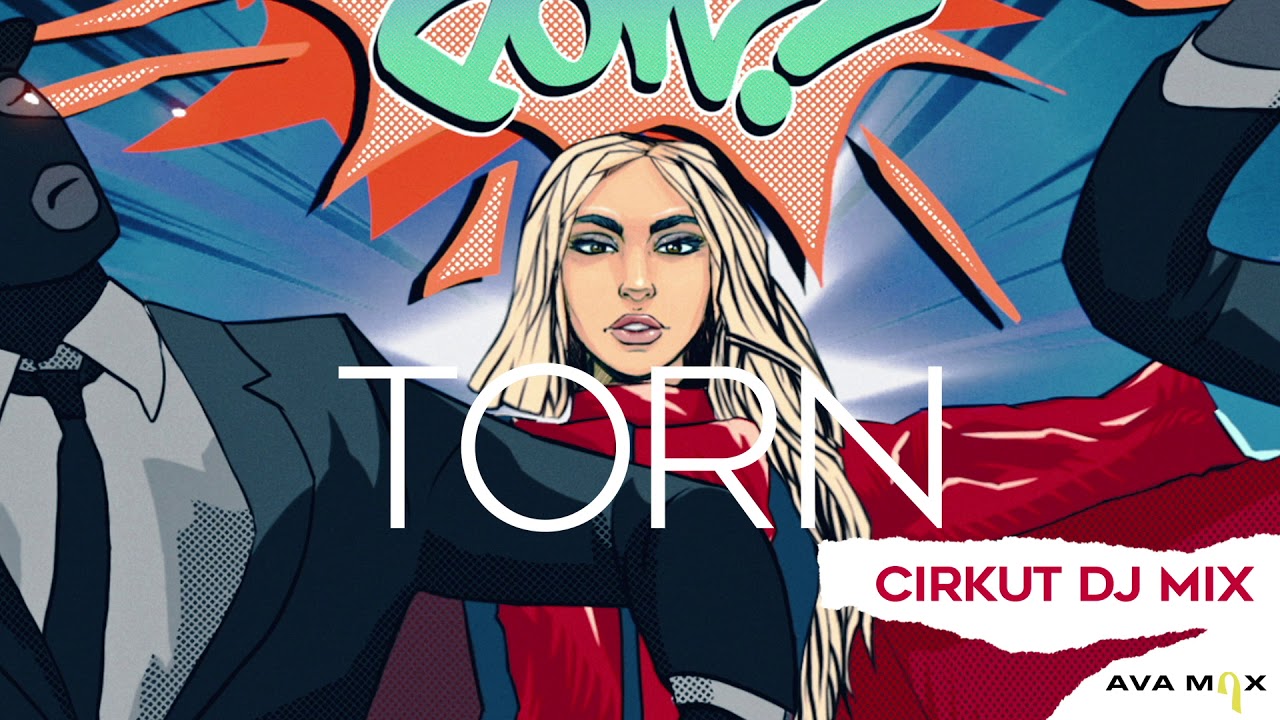 Ava Max - Torn (Cirkut DJ Mix) Ava Max - Torn (Cirkut DJ Mix)