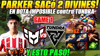 😲Parker 2 Divines! Heroic vs Tundra Game 1😲1 vs 9! DREAMLEAGUE S24