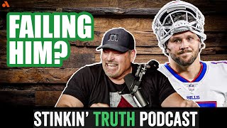Are The Bills Failing Josh Allen? | Stinkin' Truth Podcast