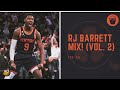 RJ Barrett Highlight Mix! (Vol. 2 • 2022-23 Season)