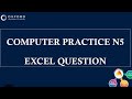 COMPUTER PRACTICE N5 EXCEL